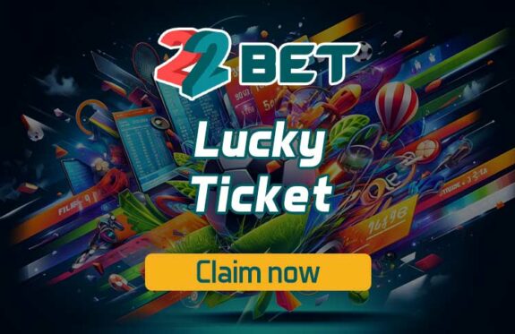 22bet Lucky Ticket