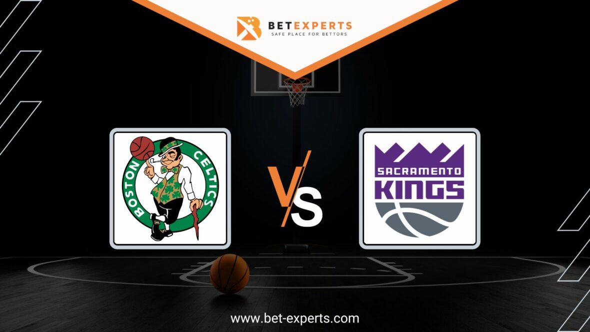 Boston Celtics vs Sacramento Kings Prediction