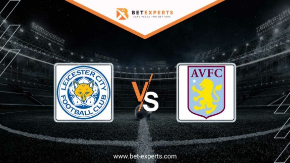 Leicester vs Aston Villa Prediction